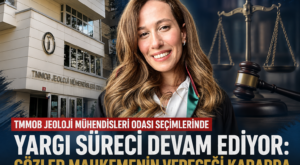 TMMOB Jeoloji Mühendisleri Odası Seçimlerinde Gözler Yargıda