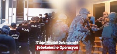 İçişleri Bakanlığı’ndan 17 İlde Dev Dolandırıcılık Operasyonu: 503 Şüpheli Yakalandı, 261 Tutuklama