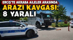 Erciş’te Arazi Kavgası Hastaneye Sıçradı: 1’i Ağır 8 Yaralı