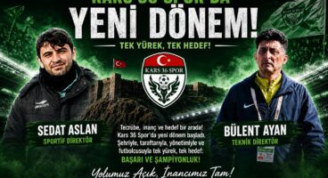 Kars 36 Spor’da Yeni Dönem: Bülent Ayan ve Sedat Aslan Göreve Başladı