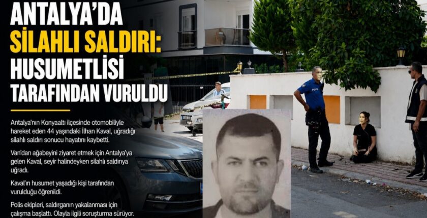 Van’daki Kan Davası Antalya’ya Taşındı: İlhan Kaval Cinayetinde Yeni Detaylar