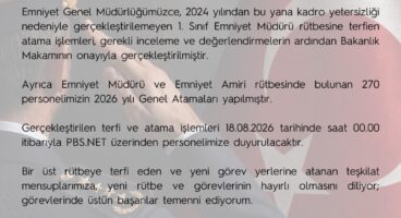 Emniyet Genel Müdürlüğü’nde Terfi ve Atama İşlemleri Tamamlandı: 270 Personelin Genel Ataması Gerçekleştirildi
