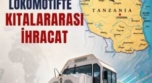 Bakan Uraloğlu: Yerli Ve Millî Lokomotifimiz DE 10000 Tanzanya’ya İhraç Edildi